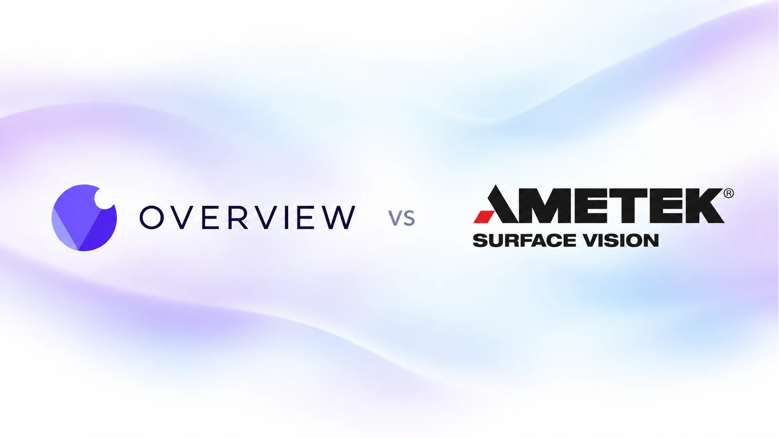 Overview and AMETEK Surface Vision logos on a soft lavender and blue mesh gradient